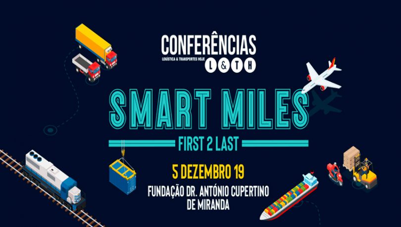 Conferência Logística&Transportes Hoje debate smart miles