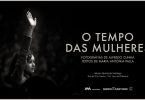 O Tempo das Mulheres: Exposição de Alfredo Cunha