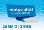 Matosinhos à Conversa