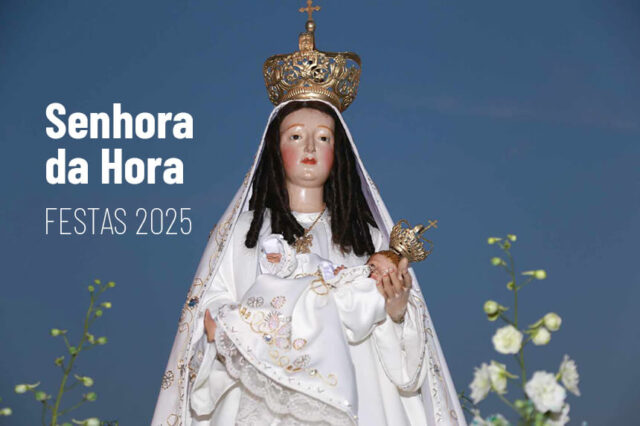 Festas da Senhora da Hora (Matosinhos) – Programa 2025