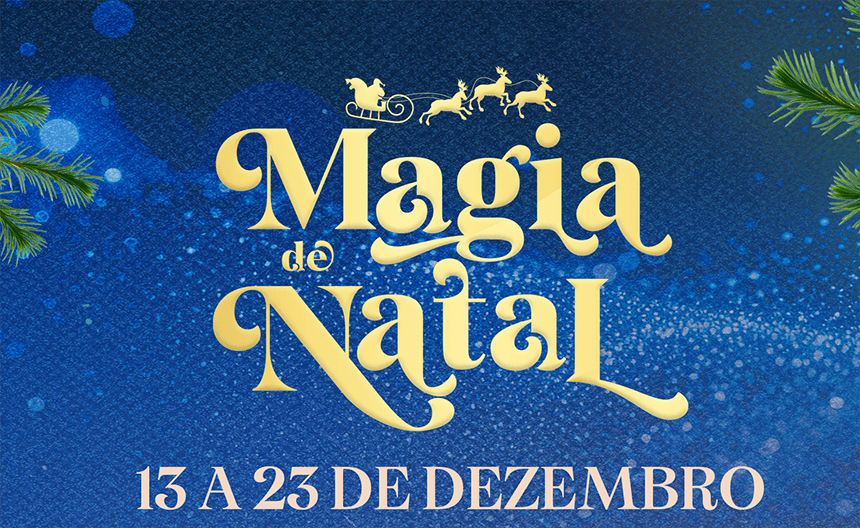 Magia de Natal - Natal Leça da Palmeira