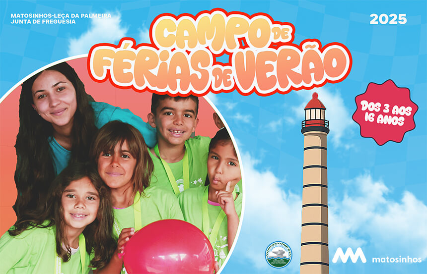Cartaz Campo de Férias de Verão 2025 - Matosinhos e Leça da Palmeira