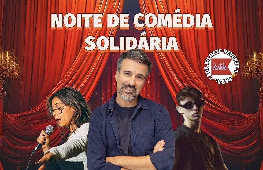 Noite de Comédia Solidária, com Rui Xará, Beatriz Magano e David Silva