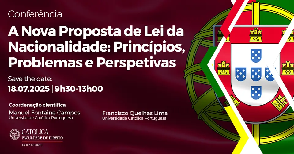 Universidade Católica promove Conferência sobre a nova Proposta de Lei da Nacionalidade