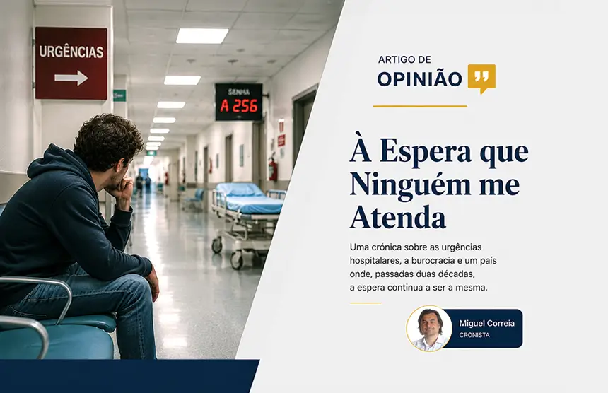 À Espera que ninguém me atenda - Crónica de Miguel Correia